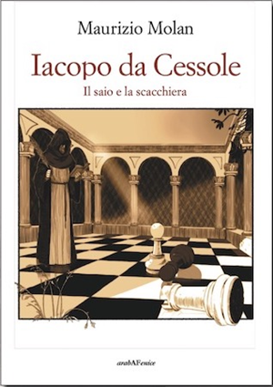 Presentazione del libro Iacopo da Cessole Il saio e la scacchiera